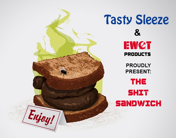 You are currently viewing The Shit Sandwich is Now Available!